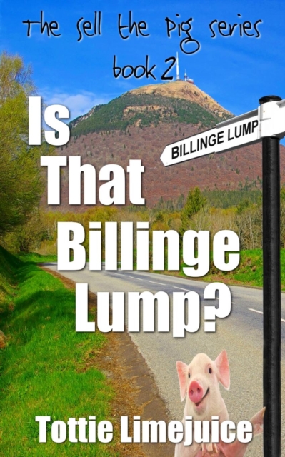 Is That Billinge Lump?, Paperback / softback Book