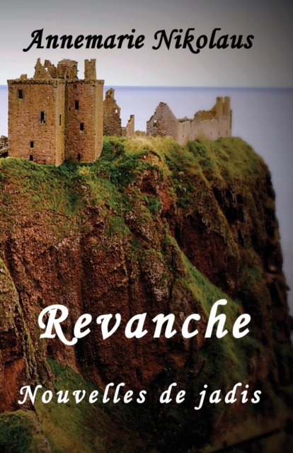 Revanche : Nouvelles de jadis, Paperback / softback Book