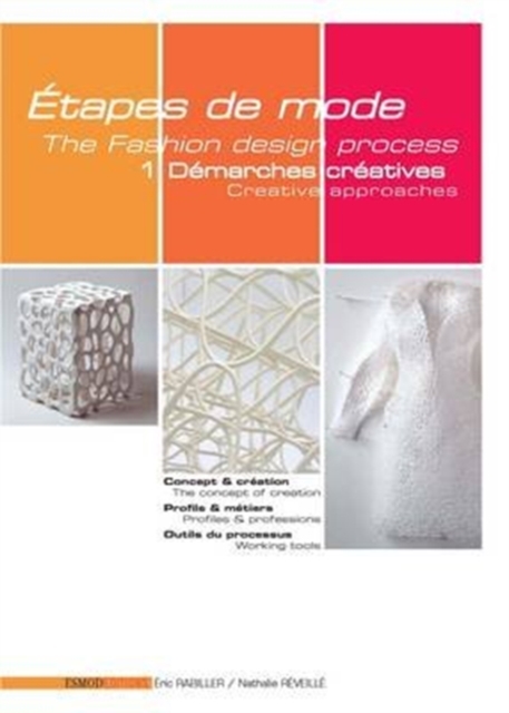 Creative Approaches : The Fashion Design Process 1, Paperback / softback Book