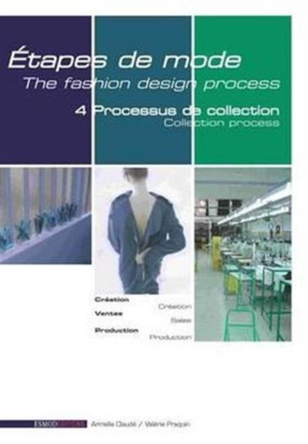The Collection Process : The Fashion Design Process 4, Paperback / softback Book