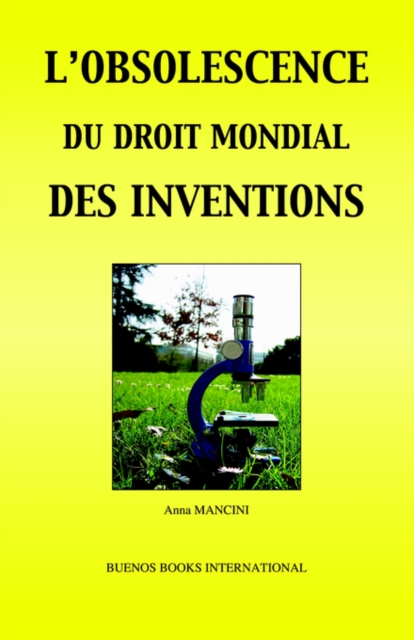 L'Obsolescence Du Droit Mondial DES Inventions, Paperback / softback Book