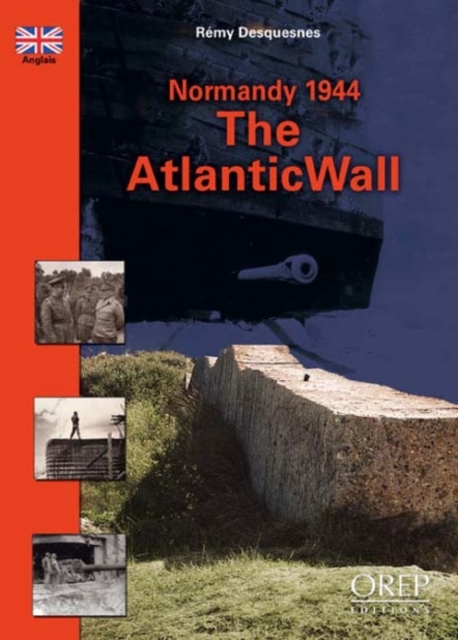 Normandy 1944, the Atlantic Wall, Paperback / softback Book