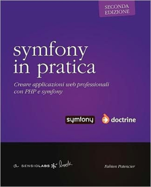 Symfony in Pratica - Doctrine - Seconda Edizione, Paperback / softback Book