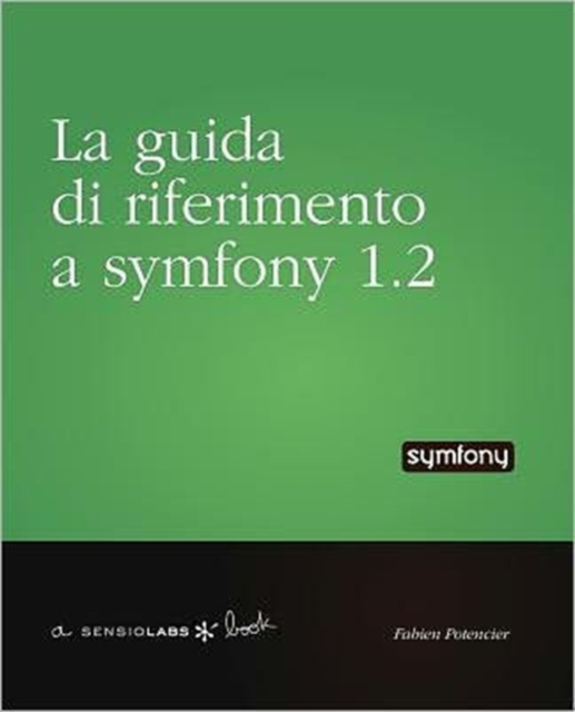 La Guida DI Riferimento a Symfony 1.2, Paperback / softback Book