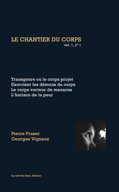 Transgenre ou le corps projet : Le chantier du corps, vol 1, n Degrees 1, Paperback / softback Book
