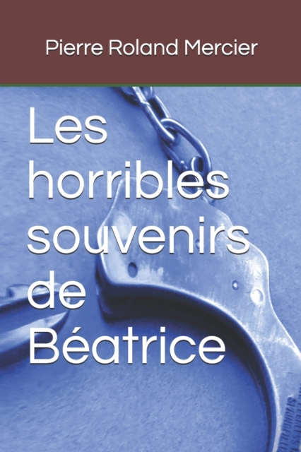 Les horribles souvenirs de Beatrice, Paperback / softback Book