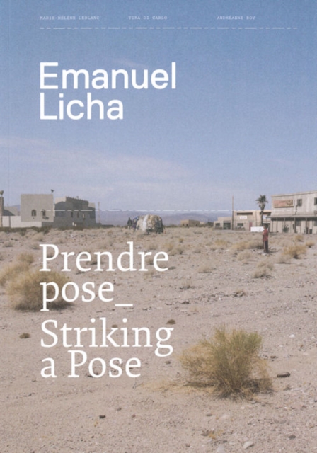 Emanuel Licha : Striking a Pose, Paperback Book