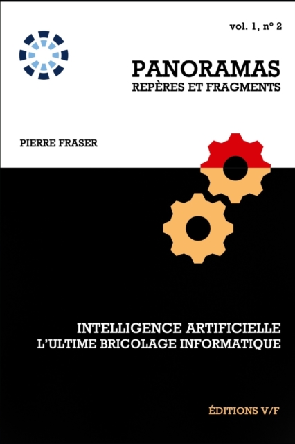 Intelligence artificielle, l'ultime bricolage informatique, Paperback / softback Book