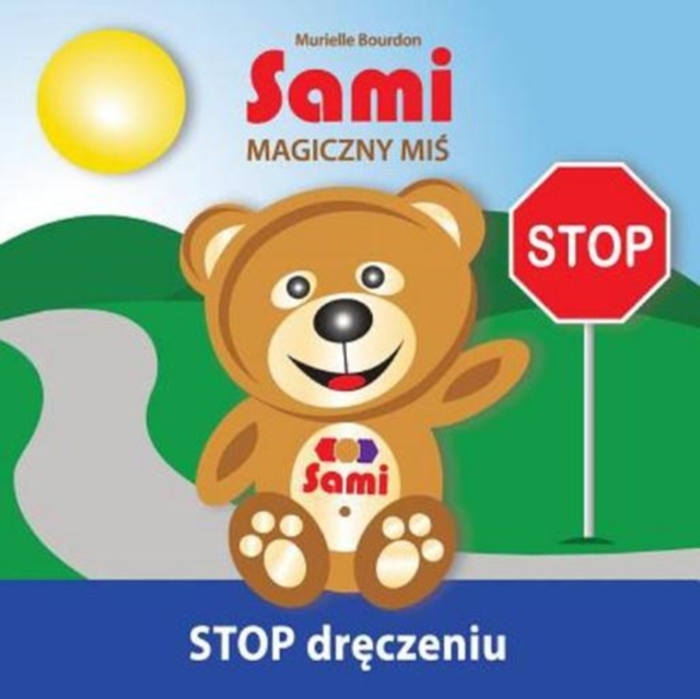 Sami MAGICZNY MI&#346; : STOP dr&#281;czeniu! (Full-Color Edition), Paperback / softback Book