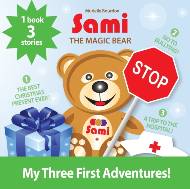 Sami the Magic Bear : My Three First Adventures!: (Full-Color Edition), Paperback / softback Book