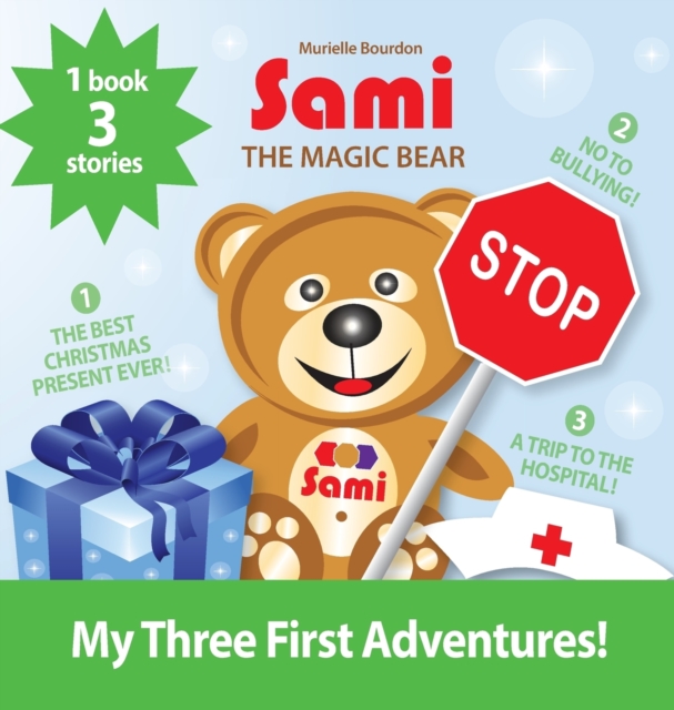 Sami the Magic Bear : My Three First Adventures!: (Full-Color Edition), Hardback Book