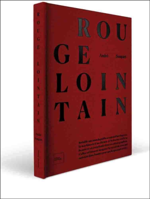 Rouge Lointain : Andre Soupart, Hardback Book