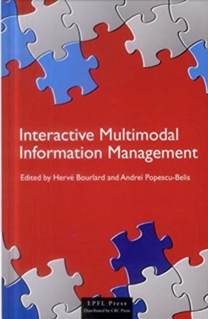 Interactive Multimodal Information Management, Paperback / softback Book