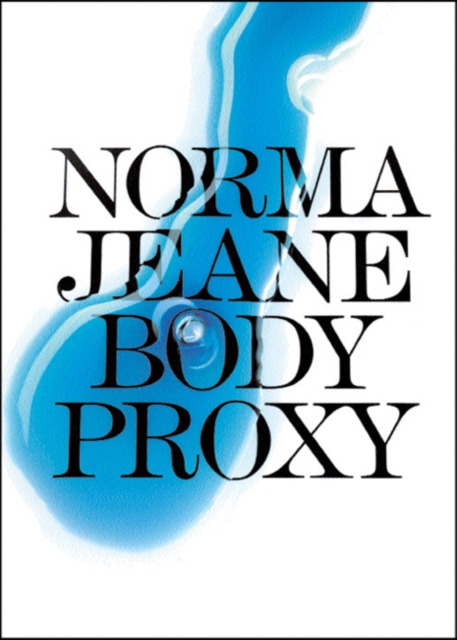 Jeane Norma - Body Proxy, Hardback Book