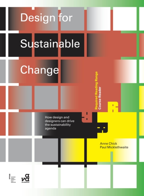 Design for Sustainable Change : How Design and Designers Can Drive the Sustainability Agenda, Paperback / softback Book