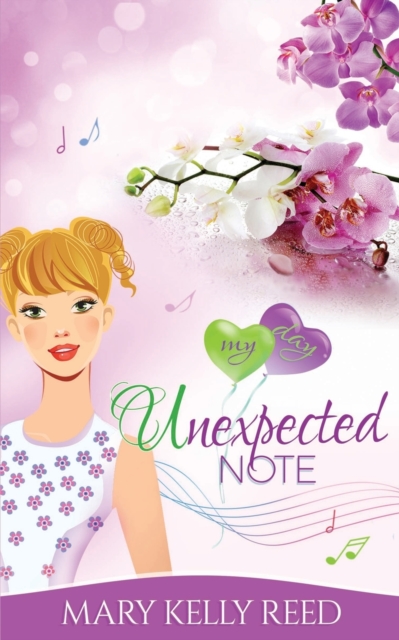 Unexpected Note : A Best Friends to Lovers Romantic Comedy, Paperback / softback Book