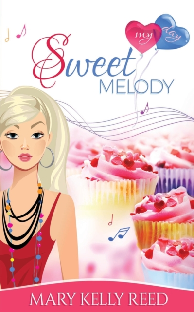 Sweet Melody : An Enemies to Lovers Romantic Comedy, Paperback / softback Book