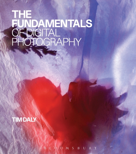 The Fundamentals of Digital Photography, Paperback / softback Book