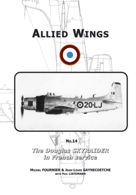 The Douglas Skyraider in French Service, Paperback Book