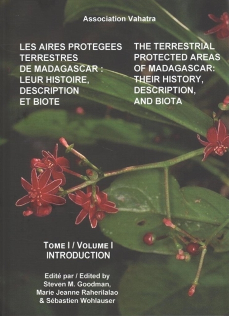 The Terrestrial Protected Areas of Madagascar - Their History, Description, and Biota, Hardback Book