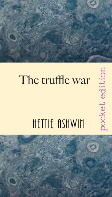 The Truffle War : An oddball comedy of errors, Paperback / softback Book