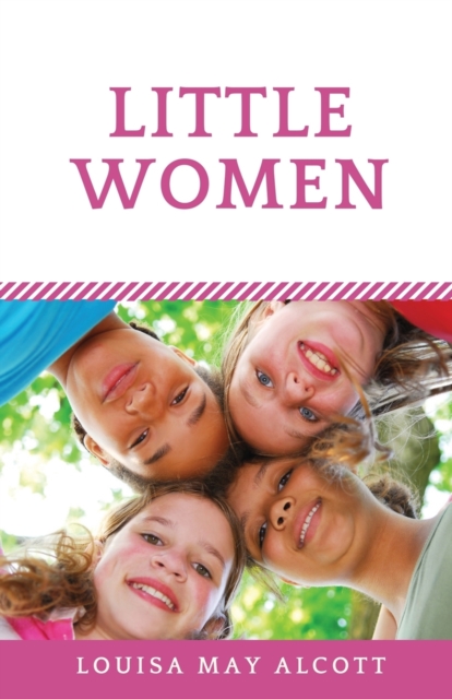 Little Women : A novel by Louisa May Alcott (unabridged edition), Paperback / softback Book