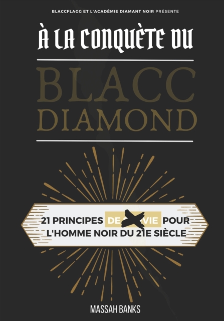 A la conquete du Blacc Diamond : Le Guide, Paperback / softback Book