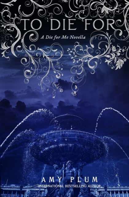 To Die For : A Die For Me Novella, Paperback / softback Book