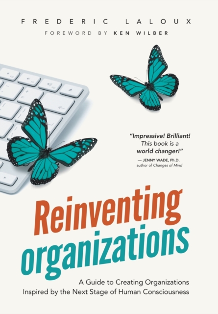 Reinventing Organizations, Paperback / softback Book