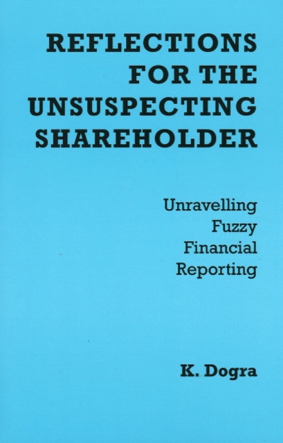 Reflections for the Unsuspecting Shareholder : Unravelling Fuzzy Financial Reporting, Paperback Book