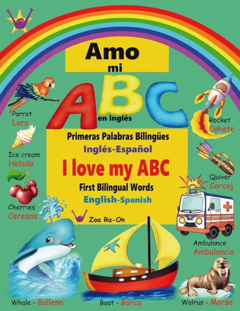 Amo mi ABC en ingles : Primeras Palabras Bilingues, Paperback / softback Book