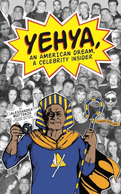 Yehya, An American Dream, A Celebrity Insider, Paperback / softback Book