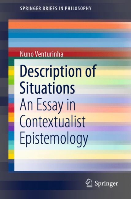 Description of Situations : An Essay in Contextualist Epistemology, Paperback / softback Book