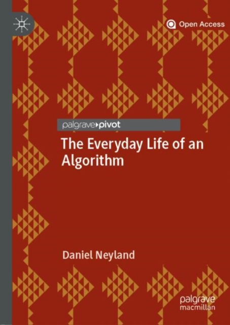 The Everyday Life of an Algorithm, Hardback Book