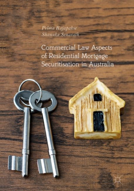 Commercial Law Aspects of Residential Mortgage Securitisation in Australia, Hardback Book