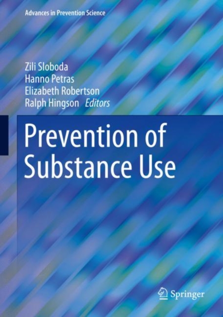 Prevention of Substance Use, Hardback Book