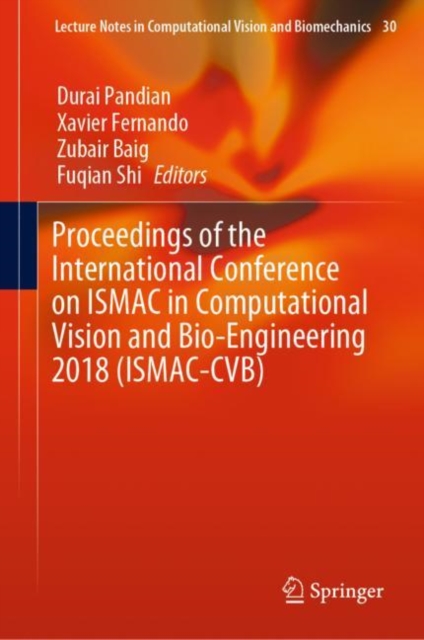 Proceedings of the International Conference on ISMAC in Computational Vision and Bio-Engineering 2018 (ISMAC-CVB), Hardback Book