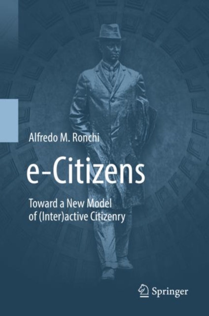 e-Citizens : Toward a New Model of (Inter)active Citizenry, PDF eBook