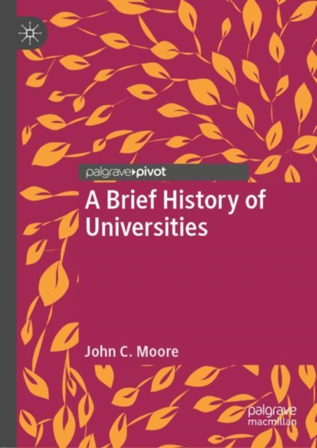 A Brief History of Universities, Hardback Book