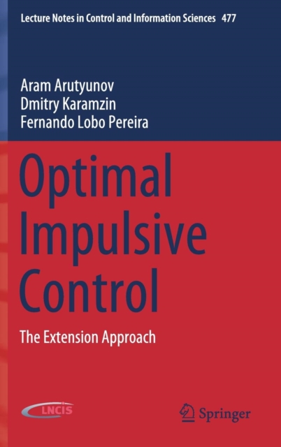 Optimal Impulsive Control : The Extension Approach, Hardback Book