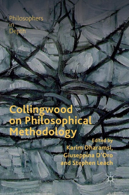 Collingwood on Philosophical Methodology, Hardback Book