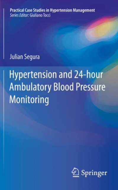 Hypertension and 24-hour Ambulatory Blood Pressure Monitoring, Paperback / softback Book