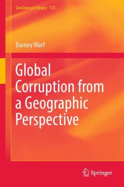 Global Corruption from a Geographic Perspective, Hardback Book