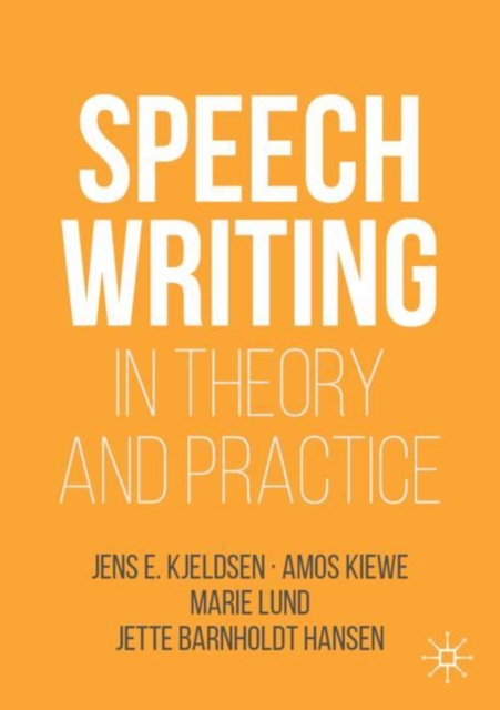 Speechwriting in Theory and Practice, Paperback / softback Book