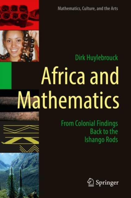Africa and Mathematics : From Colonial Findings Back to the Ishango Rods, Hardback Book
