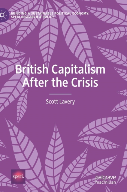 British Capitalism After the Crisis, Hardback Book