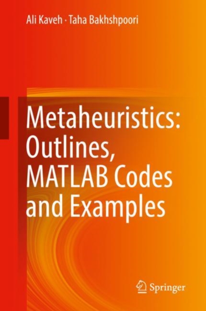 Metaheuristics: Outlines, MATLAB Codes and Examples, Hardback Book