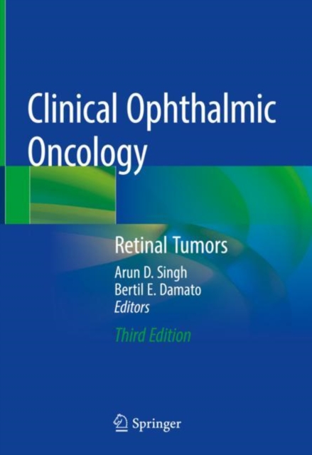 Clinical Ophthalmic Oncology : Retinal Tumors, Hardback Book
