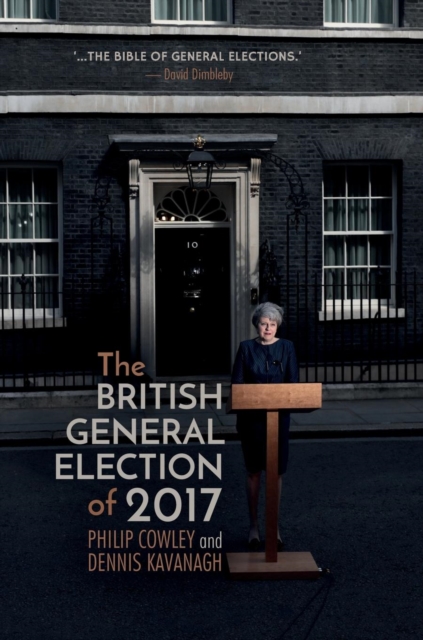 The British General Election of 2017, Hardback Book