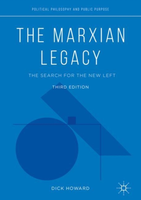 The Marxian Legacy : The Search for the New Left, Hardback Book